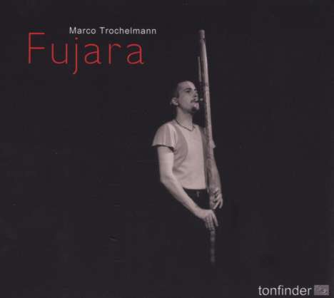 Marco Trochelmann: Fujara, CD