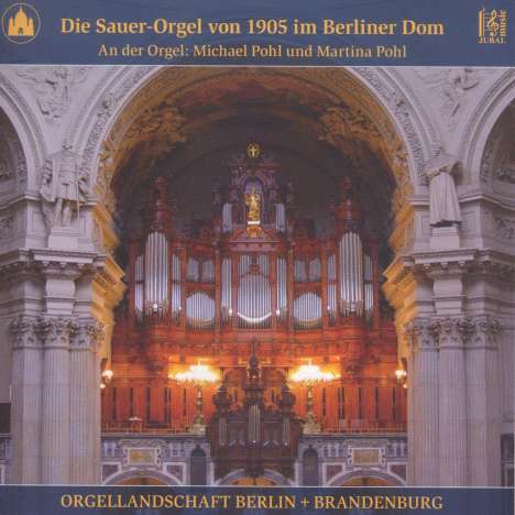 Die Sauer-Orgel von 1905 im Berliner Dom, CD