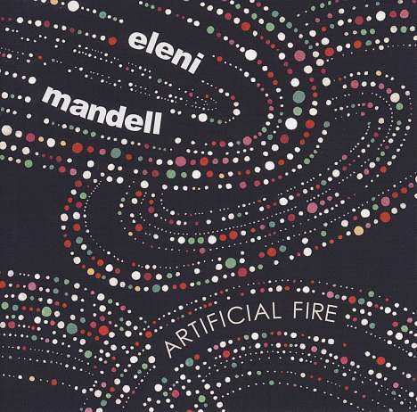 Eleni Mandell: Artificial Fire, CD