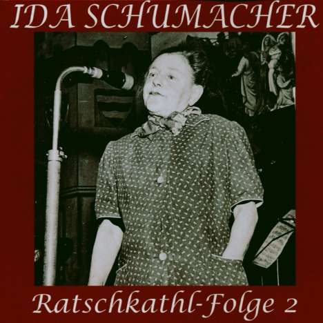 Ida Schumacher: Ratschkathl-Folge 2, CD