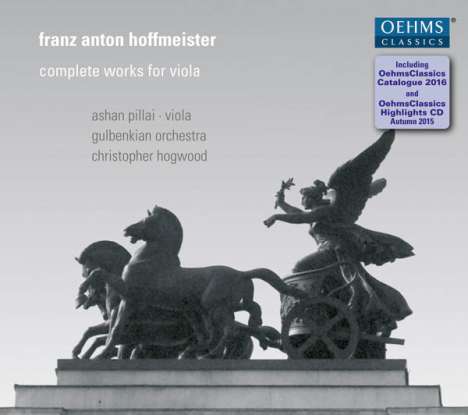 Franz Anton Hoffmeister (1754-1812): Violakonzerte D-Dur &amp; B-Dur (inkl.Sampler und Oehms-Gesamtkatalog 2016), 2 CDs