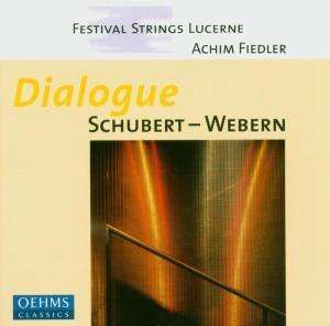 Festival Strings Lucerne - Dialogue Schubert-Webern, CD