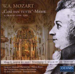 Wolfgang Amadeus Mozart (1756-1791): Cosi fan tutte-Messe C-Dur KV Anh.235E, CD