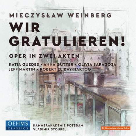 Mieczyslaw Weinberg (1919-1996): Wir gratulieren! (Oper in 2 Akten), 2 CDs