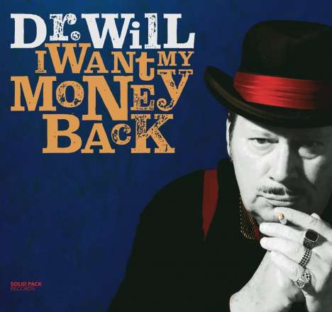 Dr. Will: I Want My Money Back, CD