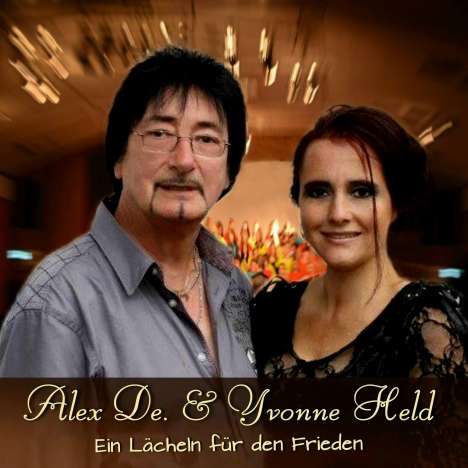 Alex De. &amp; Yvonne Held: Ein Lächeln für den Frieden, Maxi-CD