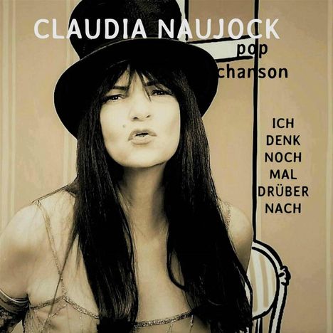Claudia Naujock: Ich denk noch mal drüber nach, CD