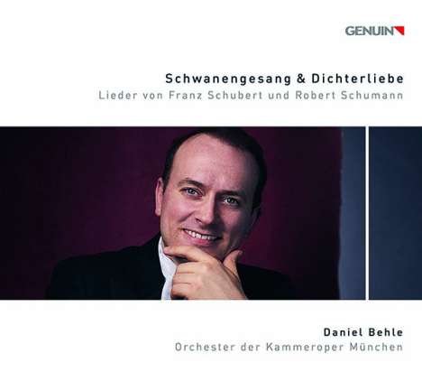 Daniel Behle - Schwanengesang &amp; Dichterliebe (arrangiert für Singstimme &amp; Kammerorchester), CD