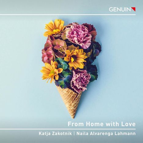 Katja Zakotnik &amp; Naila Alvarenga-Lahmann - From Home with Love, CD