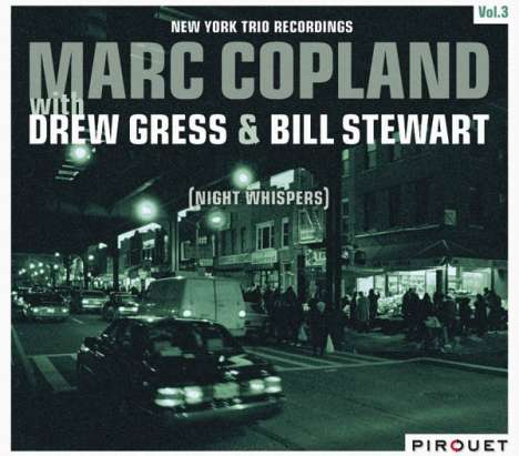 Marc Copland (geb. 1948): New York Trio Recordings Vol. 3: Night Whispers, CD