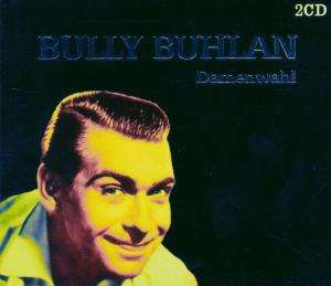Bully Buhlan: Damenwahl, 2 CDs