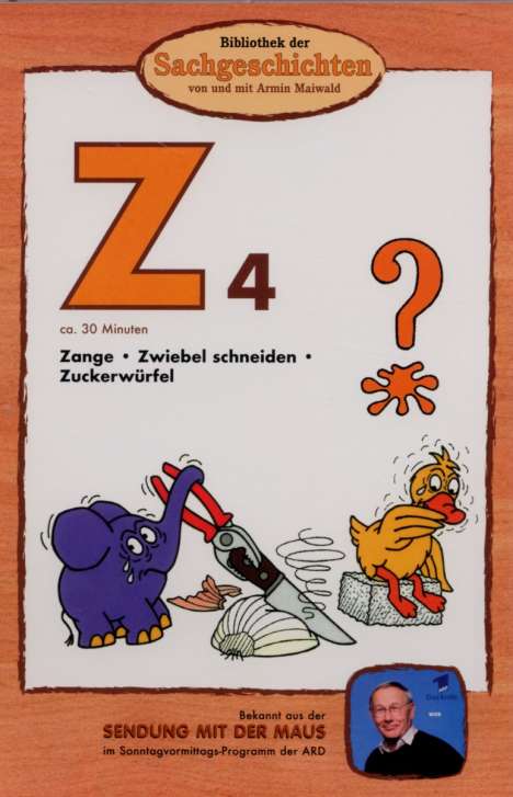 Bibliothek der Sachgeschichten - Z4 (Zange,Zwiebel schneiden), DVD
