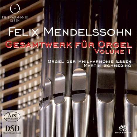 Felix Mendelssohn Bartholdy (1809-1847): Das Gesamtwerk für Orgel Vol.1, Super Audio CD