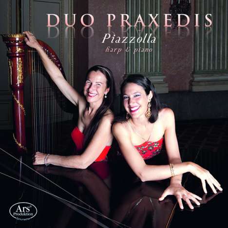 Duo Praxedis - Piazzolla für Harfe &amp; Klavier, 2 CDs