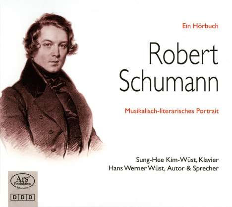 Wüst,Hans Werner - Robert Schumann, CD