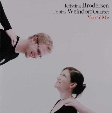 Kristina Brodersen &amp; Tobias Weindorf: You 'n' Me, CD