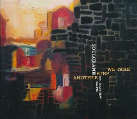 Soulcrane: Another Step We Take, CD