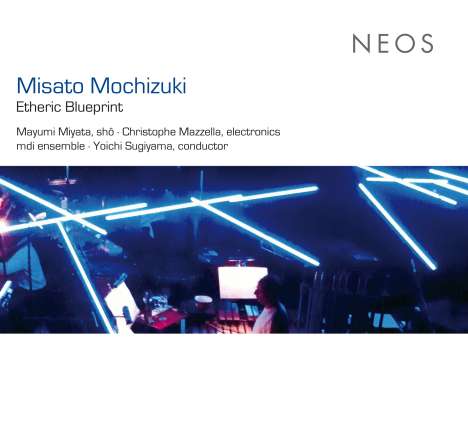 Misato Mochizuki (geb. 1969): Etheric Blueprint Trilogy, CD