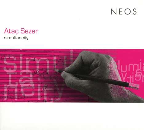 Atac Sezer (geb. 1979): Werke "Simultaneity", CD