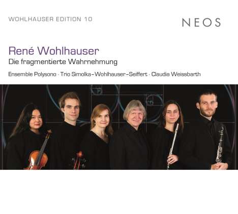 Rene Wohlhauser (geb. 1954): Kammermusik "Die fragmentierte Wahrnehmung", CD