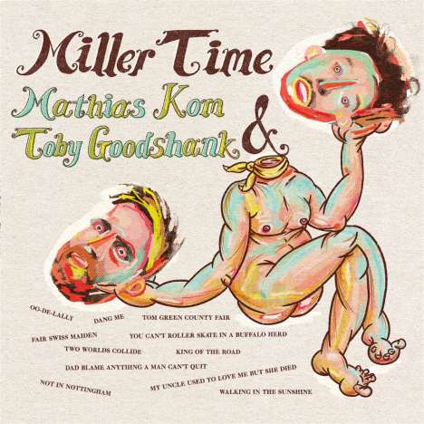 Mathias Kom &amp; Toby Goodshank: Miller Time, LP