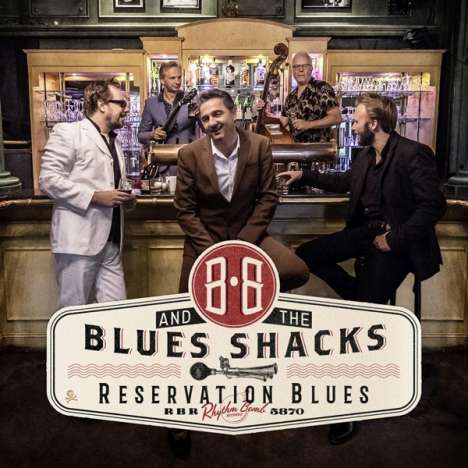 B.B. &amp; The Blues Shacks: Reservation Blues, LP