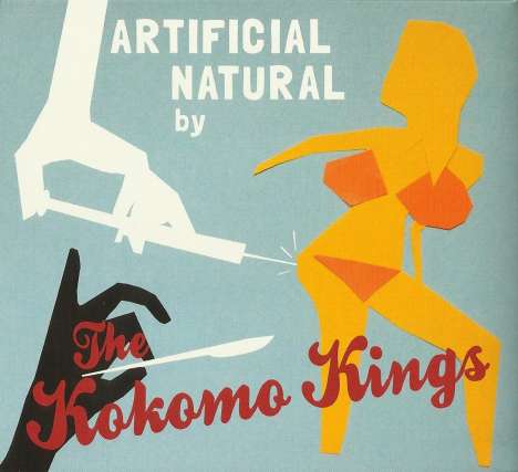 The Kokomo Kings: Artificial Natural, CD