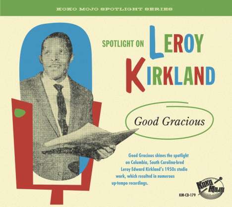 Various Artists: Leroy Kirkland - Good Gracious, CD