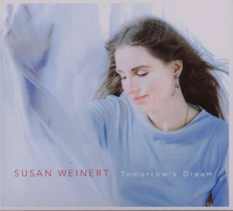 Susan Weinert (1965-2020): Tomorrow's Dream, CD