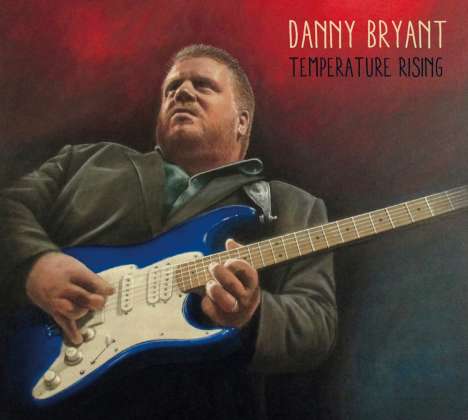 Danny Bryant: Temperature Rising (Red Vinyl), LP