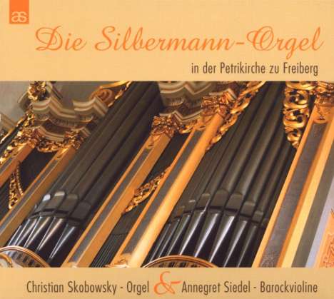 Die Silbermann-Orgel in der Petrikirche zu Freiberg, CD