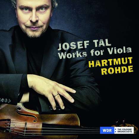 Josef Tal (1910-2008): Kammermusik für Viola, CD