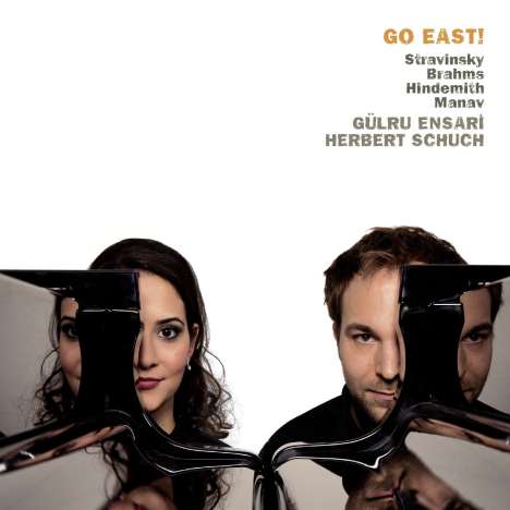 Gülru Ensari &amp; Herbert Schuch - Go East!, CD