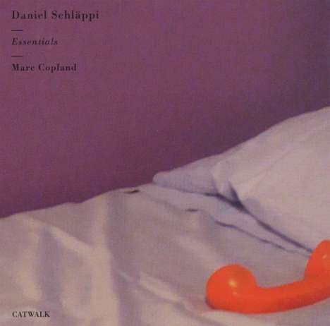 Daniel Schläppi &amp; Marc Copland: Essentials, CD
