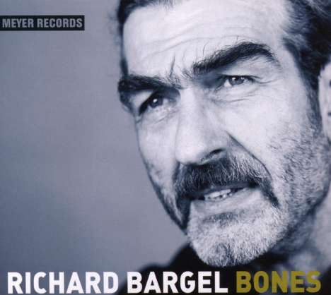 Richard Bargel: Bones, CD