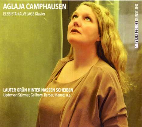 Aglaja Camphausen: Lauter grün hinter nassen Scheiben, CD