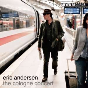 Eric Andersen: The Cologne Concert, CD