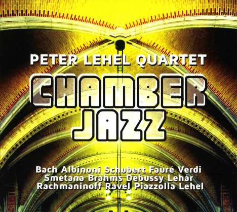 Peter Lehel (geb. 1965): Chamber Jazz, 2 CDs