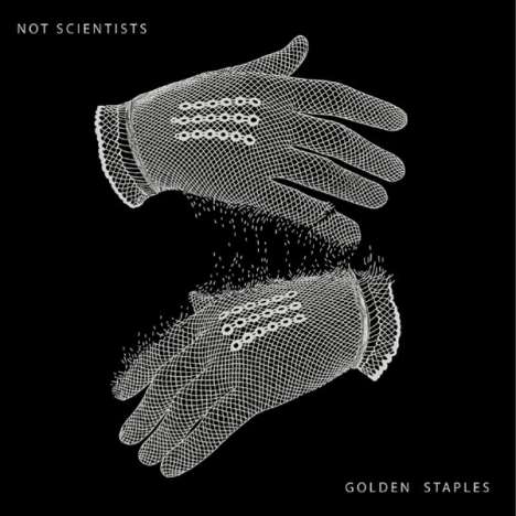 Not Scientists: Golden Staples, LP