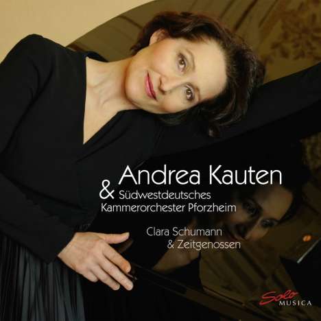 Andrea Kauten - Clara Schumann &amp; Zeitgenossen, CD