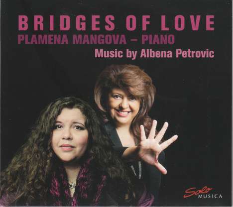 Albena Petrovic-Vratchanska (geb. 1965): Klavierwerke "Bridges of Love", CD