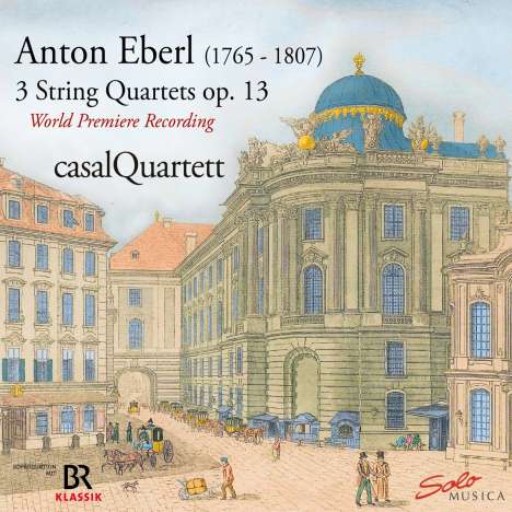 Anton Eberl (1765-1807): Streichquartette op.13 Nr.1-3, CD