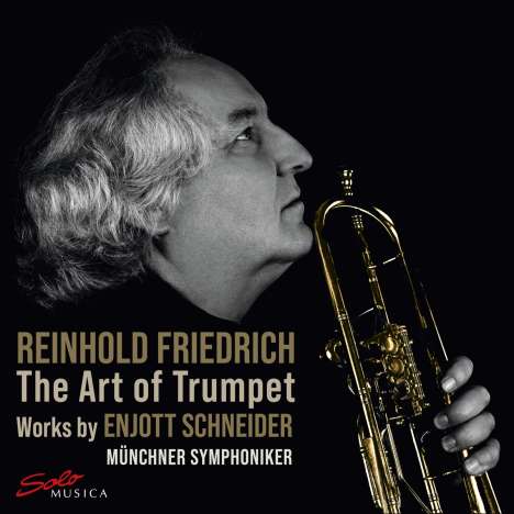 Enjott Schneider (geb. 1950): Trompetenkonzerte - "The Art of Trumpet", CD