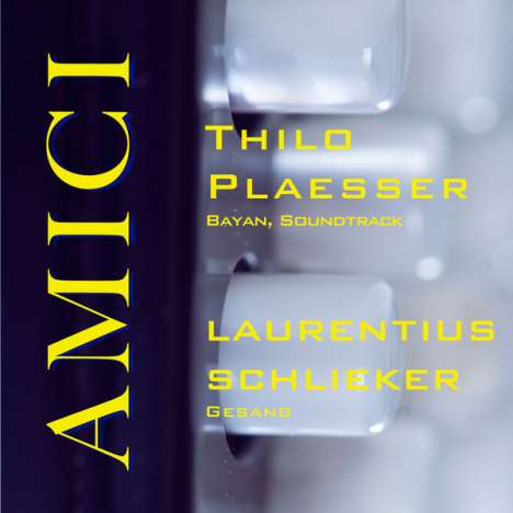 Thilo Plaesser &amp; Laurentius Schlieker: Amici, CD