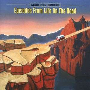 Martin C. Herberg: Episodes From Life On The Road, CD