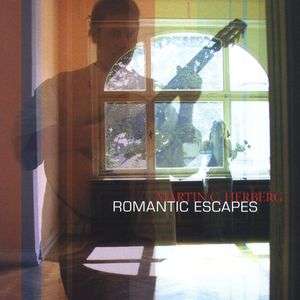 Martin C. Herberg: Romantic Escapes, 2 CDs