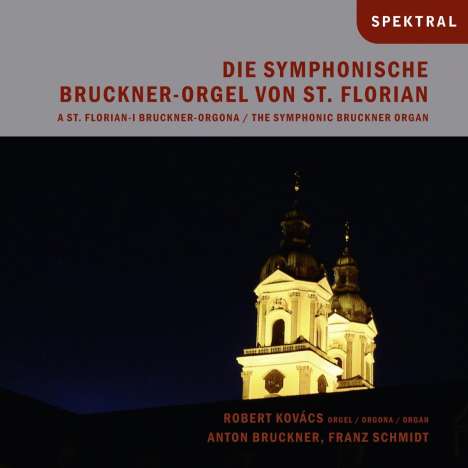 Die Symphonische Bruckner-Orgel von St.Florian (Österreich), CD