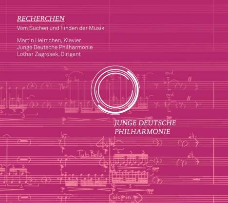 Junge Deutsche Philharmonie - Recherchen, vom Suchen und Finden der Musik, CD