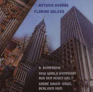 Antonin Dvorak (1841-1904): Symphonie Nr.9 (Orgelversion), CD