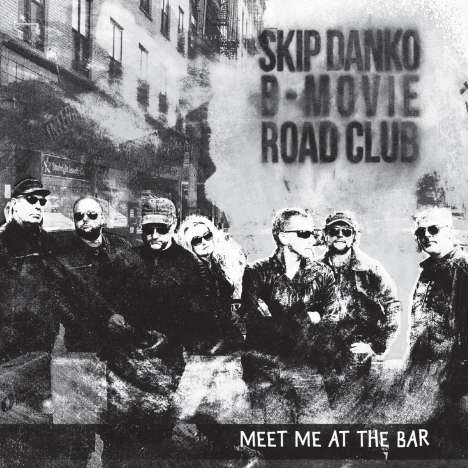 Skip Danko B-Movie Road Club: Meet Me At The Bar, CD